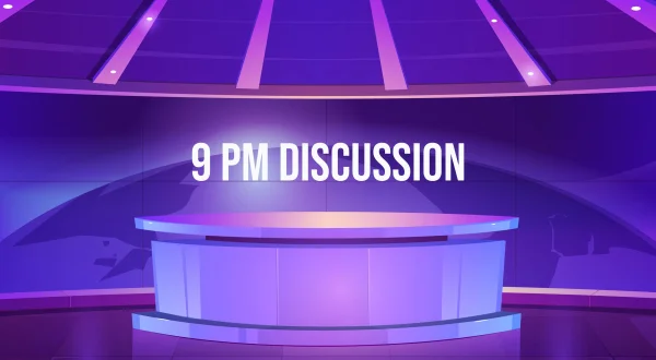 9 PM Discussion