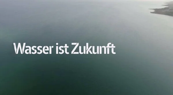 Wasser ist Zukunft