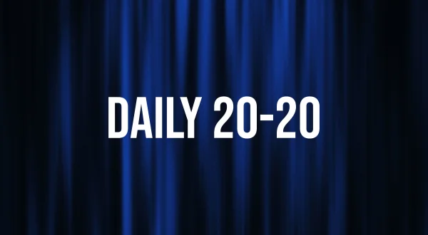 Daily 20-20