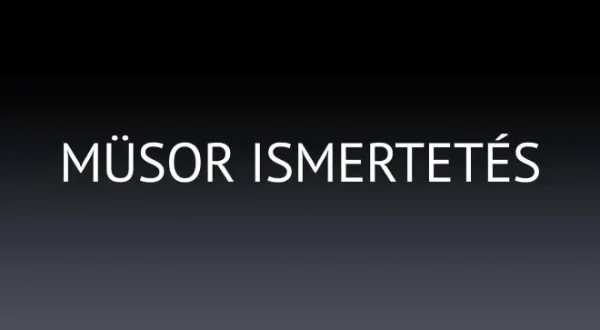 Müsor ismertetés