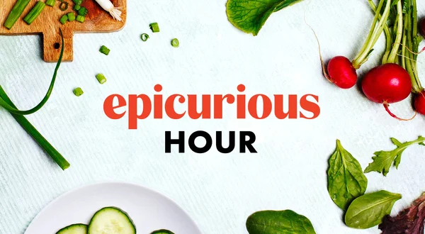Epicurious Hour