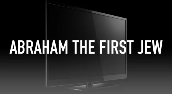 Abraham the First Jew