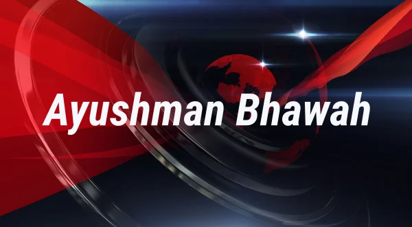 Ayushman Bhawah