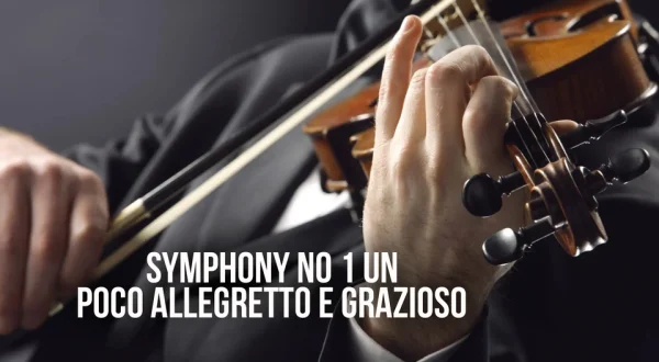 Symphony no 1 Un Poco Allegretto e Grazioso