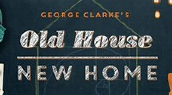 George Clarke's Old House, New Home