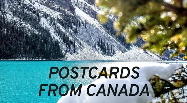 Postcards From Canada