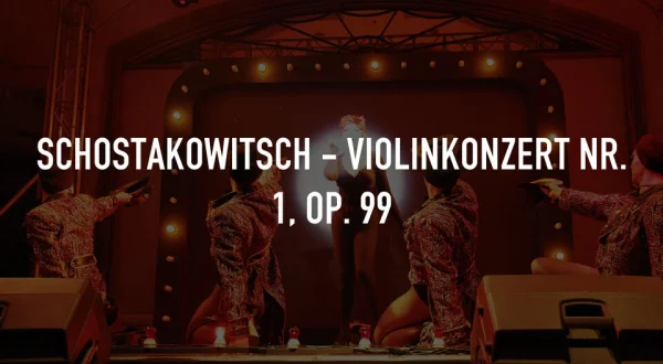 Schostakowitsch - Violinkonzert Nr. 1, op. 99