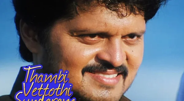 Thambi Vettothi Sundaram