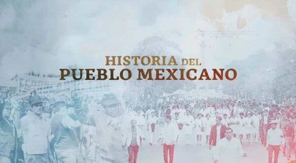 Historia del pueblo mexicano