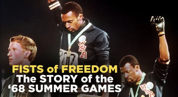 Fists of Freedom: The Story of the '68 Summer Games