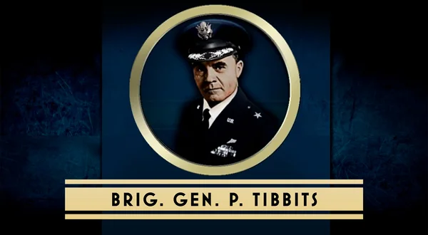 Brig. Gen. Paul Tibbets