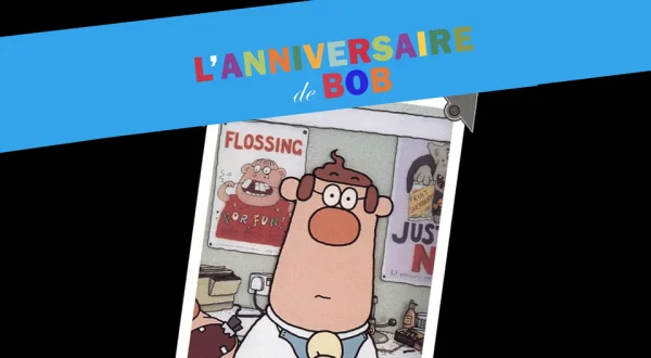 L'anniversaire de Bob