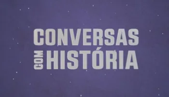 Conversas Com História