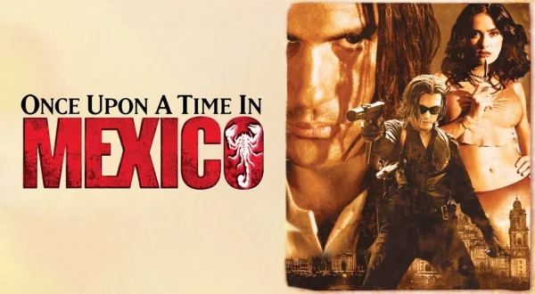Once Upon a Time in Mexico