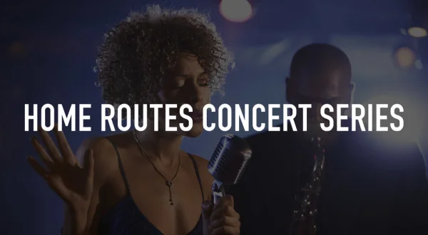Home Routes Concert Series