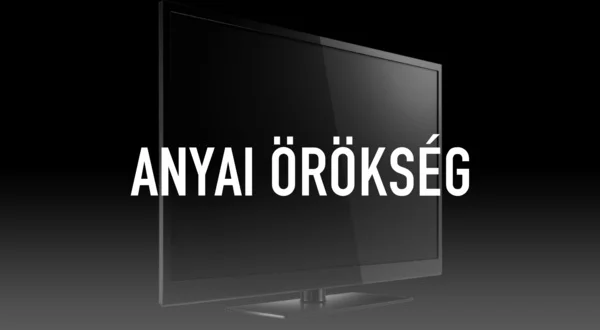 Anyai örökség