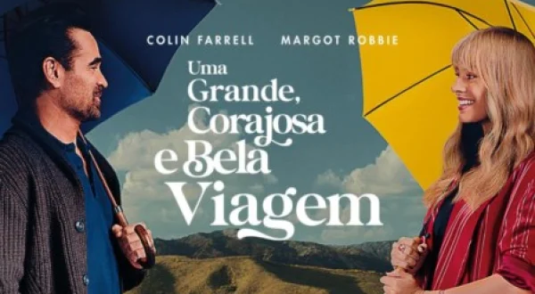 Uma Grande, Corajosa e Bela Viagem