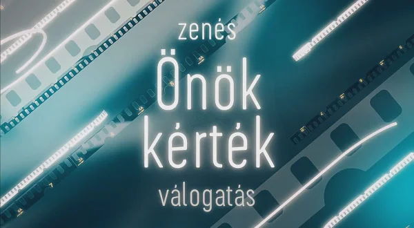 Zenés Önök kérték