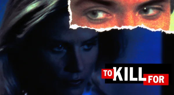 To Kill For