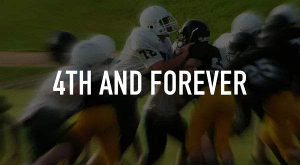 4th and Forever