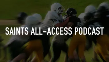 Saints All-Access Podcast