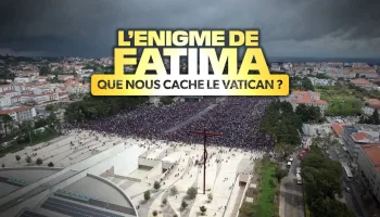 L'énigme de Fatima : que nous cache le Vatican ?