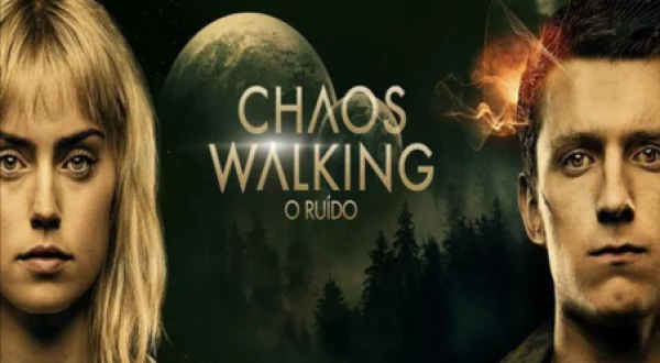 Chaos Walking - O Ruído