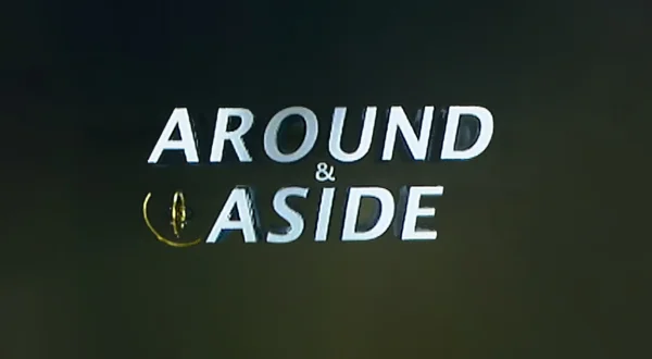 Around and Aside