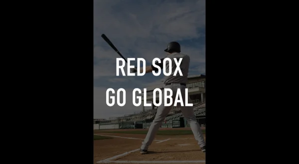 Red Sox Go Global
